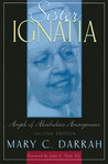 Sister Ignatia: Angel of Alcoholics Anonymous