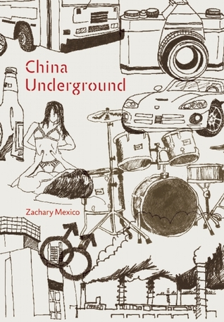 China Underground by Zachary Mexico China Underground by Zachary Mexico