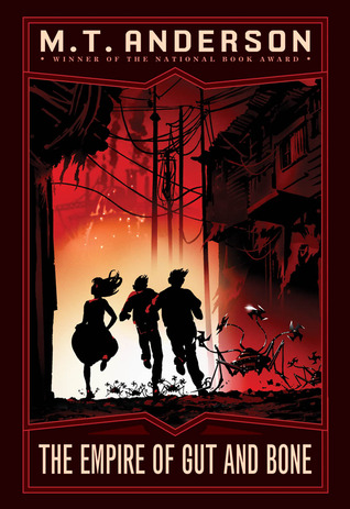 The Norumbegan Quartet #3: The Empire of Gut and Bone