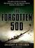 The Forgotten 500: The Untold Story of the Men Who Risked All for the Greatest Rescue Mission of World War II (Audio CD)