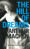 The Hill of Dreams The Hill of Dreams