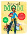 Survival Mom by Lisa Bedford Survival Mom by Lisa Bedford