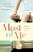 Most of Me: Surviving My Me...