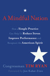 A Mindful Nation by Tim Ryan A Mindful Nation by Tim Ryan