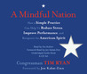 A Mindful Nation: How a Simple Practice Can Help Us Reduce Stress, Improve Performance, and Recapture the American Spirit A Mindful Nation: How a Simple Practice Can Help Us Reduce Stress, Improve Performance, and Recapture the American Spirit