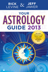 Your Astrology Guide 2013 Your Astrology Guide 2013