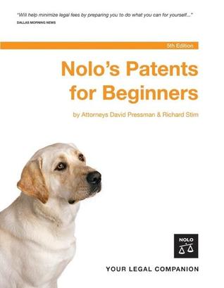 Nolo's Patents For Beginners, 5th Edition by David Pressman