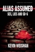 Alias Assumed: Sex, Lies an...
