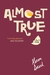 Almost True (Paperback)