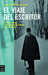 El viaje del escritor: El cine, el guion y las estructuras miticas para escritores (Paperback)