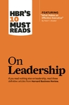 HBR's 10 Must Reads on Leadership (with featured article "What Makes an Effective Executive," by Peter F. Drucker) HBR's 10 Must Reads on Leadership (with featured article "What Makes an Effective Executive," by Peter F. Drucker)