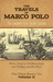 The Travels of Marco Polo, Volume II: The Complete Yule-Cordier Edition