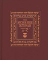 The Anchor Yale Bible Dictionary, A-C: Volume 1 The Anchor Yale Bible Dictionary, A-C: Volume 1