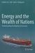 Energy and the Wealth of Nations: Understanding the Biophysical Economy
