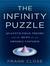 The Infinity Puzzle: Quantum Field Theory and the Hunt for an Orderly Universe (Audio CD)