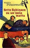 Sette Robinson su un'isola matta Sette Robinson su un'isola matta