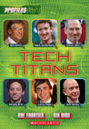 Profiles #3: Tech Titans Profiles #3: Tech Titans