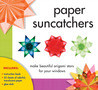 Paper Suncatchers: Make Beautiful Origami Stars for Your Windows