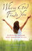Where God Finds You: 40 Devotions Bringing Bible Characters to Life