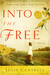 Into the Free