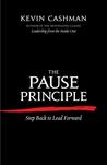 The Pause Principle: Step Back to Lead Forward