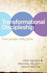 Transformational Discipleship by Eric Geiger Transformational Discipleship by Eric Geiger