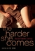 The Harder She Comes: Butch...