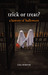 Trick or Treat: A History o...