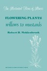 The Illustrated Flora of Illinois: Flowering Plants: Willows to Mustards