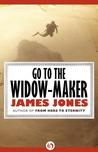 Go to the Widow-Maker Go to the Widow-Maker