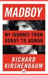Madboy: My Journey from Adboy to Adman