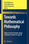 Towards Mathematical Philosophy Towards Mathematical Philosophy