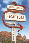Recapture by Erica Olsen Recapture by Erica Olsen