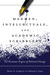 Madmen, Intellectuals, and Academic Scribblers by Edward Lopez Madmen, Intellectuals, and Academic Scribblers by Edward Lopez