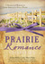 The Prairie Romance Collection: 9 Historical Romances from America's Great Plains