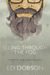 Seeing through the Fog by Ed Dobson