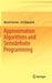 Approximation Algorithms and Semidefinite Programming by Bernd Gartner