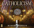 Catholicism: A Journey to t...