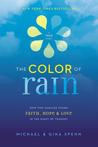 The Color of Rain: How Two Families Found Faith, Hope, & Love in the Midst of Tragedy