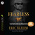 Fearless: The Heroic Story of One Navy SEAL's Sacrifice in the Hunt for Osama Bin Laden and the Unwavering Devotion of the Woman Who Loved Him (Audio CD)
