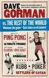 Dave Gorman vs. the Rest of the World: Whatever the Game�Dave Takes on All Comers!