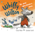 Whiffy Wilson: The Wolf Who...