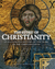 The Story of Christianity: An Illustrated History of 2000 Years of the Christian Faith