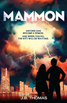 Mammon by J.B.   Thomas