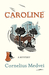 Caroline: A Mystery