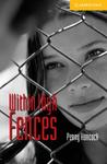Within High Fences Within High Fences