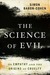 The Science of Evil: On Empathy and the Origins of Cruelty (Paperback)