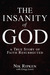 The Insanity of God: A True Story of Faith Resurrected