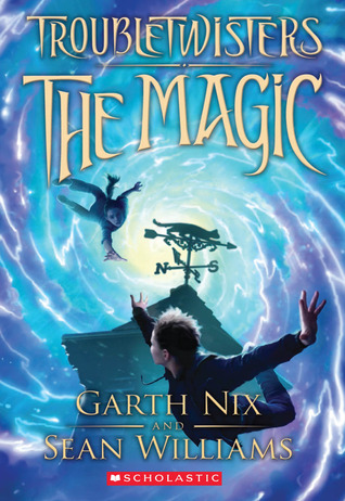 Troubletwisters by Garth Nix