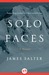 Solo Faces: A Novel (ebook)